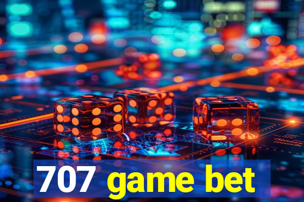 707 game bet